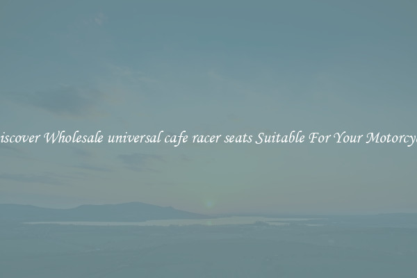 Discover Wholesale universal cafe racer seats Suitable For Your Motorcycle