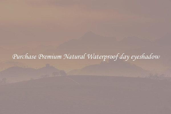 Purchase Premium Natural Waterproof day eyeshadow