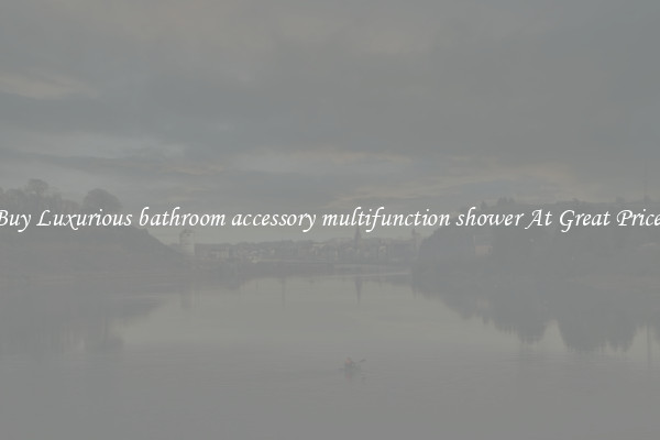 Buy Luxurious bathroom accessory multifunction shower At Great Prices