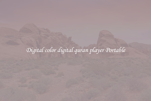 Digital color digital quran player Portable